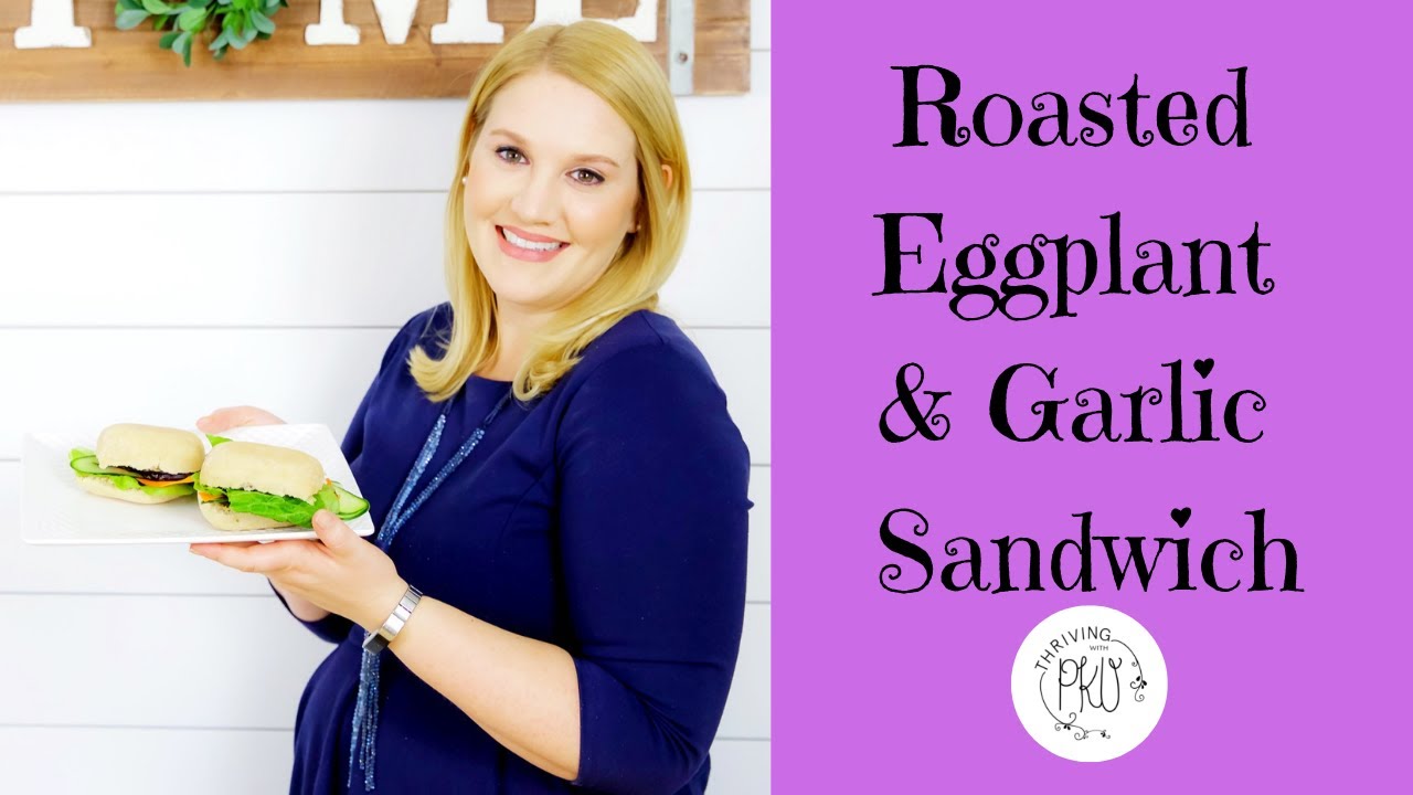 Roasted Eggplant & Garlic Sandwich | PKU Cooking