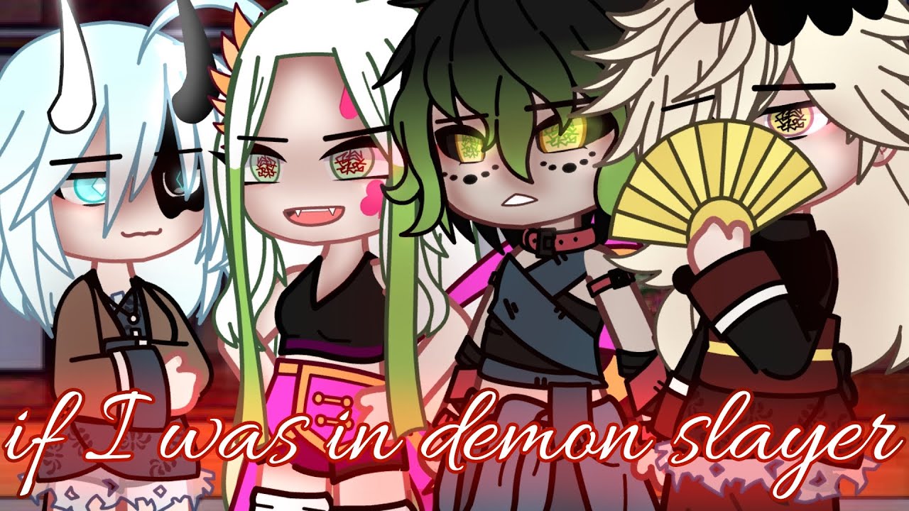 If I Was In Demon Slayer || [Remake] || My AU || Part 1/1 || GC ||