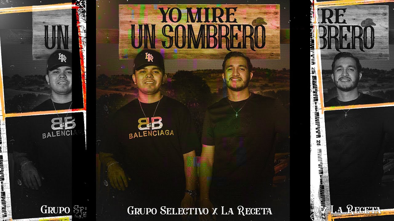 Grupo Selectivo ft. La Receta - Yo Mire Un Sombrero (Video Oficia)