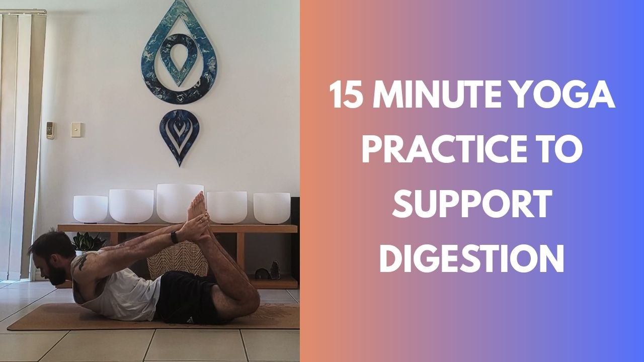 15 min Yoga to Support Digestion