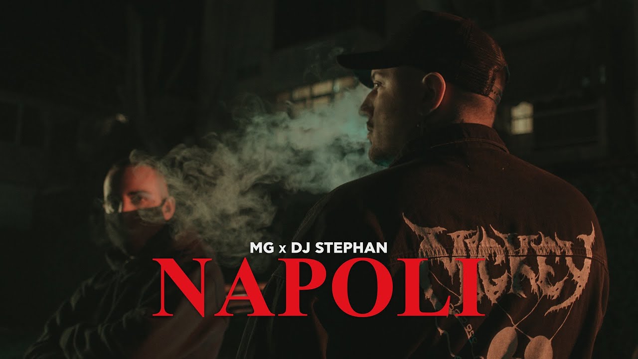 MG x Dj Stephan - NAPOLI (Official Music Video)