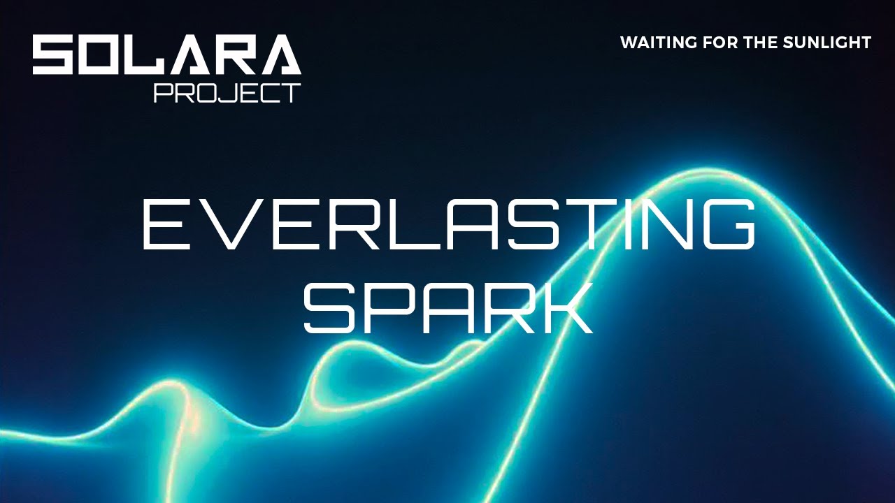 Solara Project - Everlasting spark