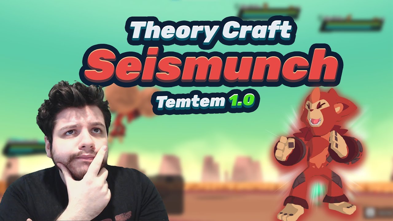 Un singe qui cogne ! Theorycraft Seismunch Temtem 1.0