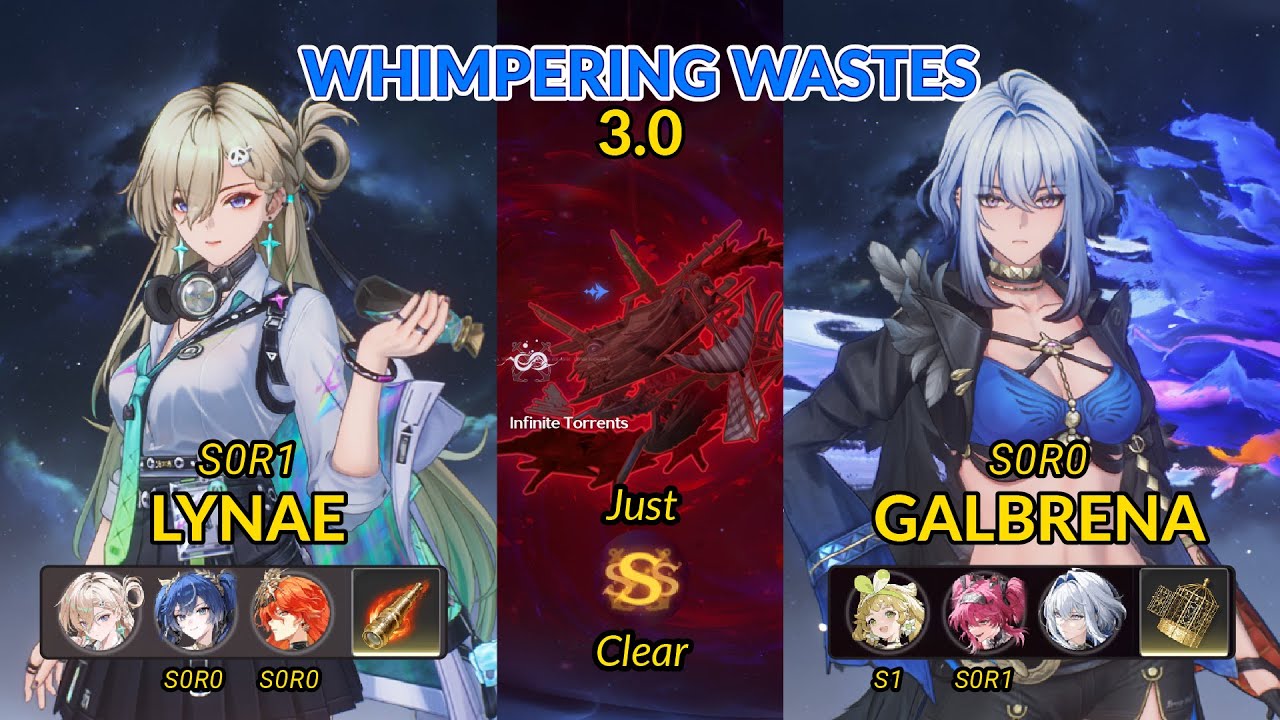 S0R1 Lynae & S0R0 Galbrena | Whimpering Wastes v3.0 | (Just) SSS Clear | Wuthering Waves
