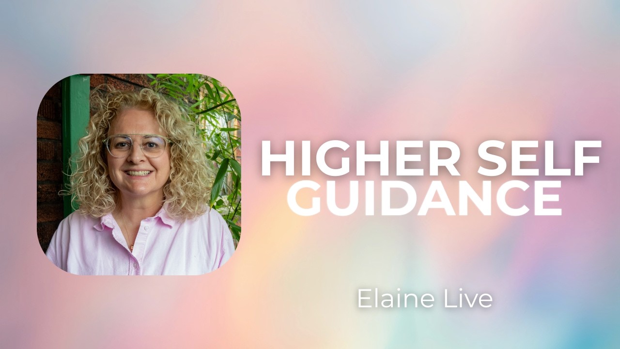 Seer & Higher Self Guidance | Live with Elaine Arsens