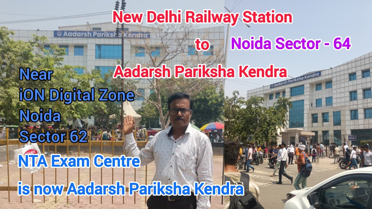Aadarsh Pariksha Kendra/New Delhi Railway Station to NTA Exam Centre Noida Sector 64 #ntaexam