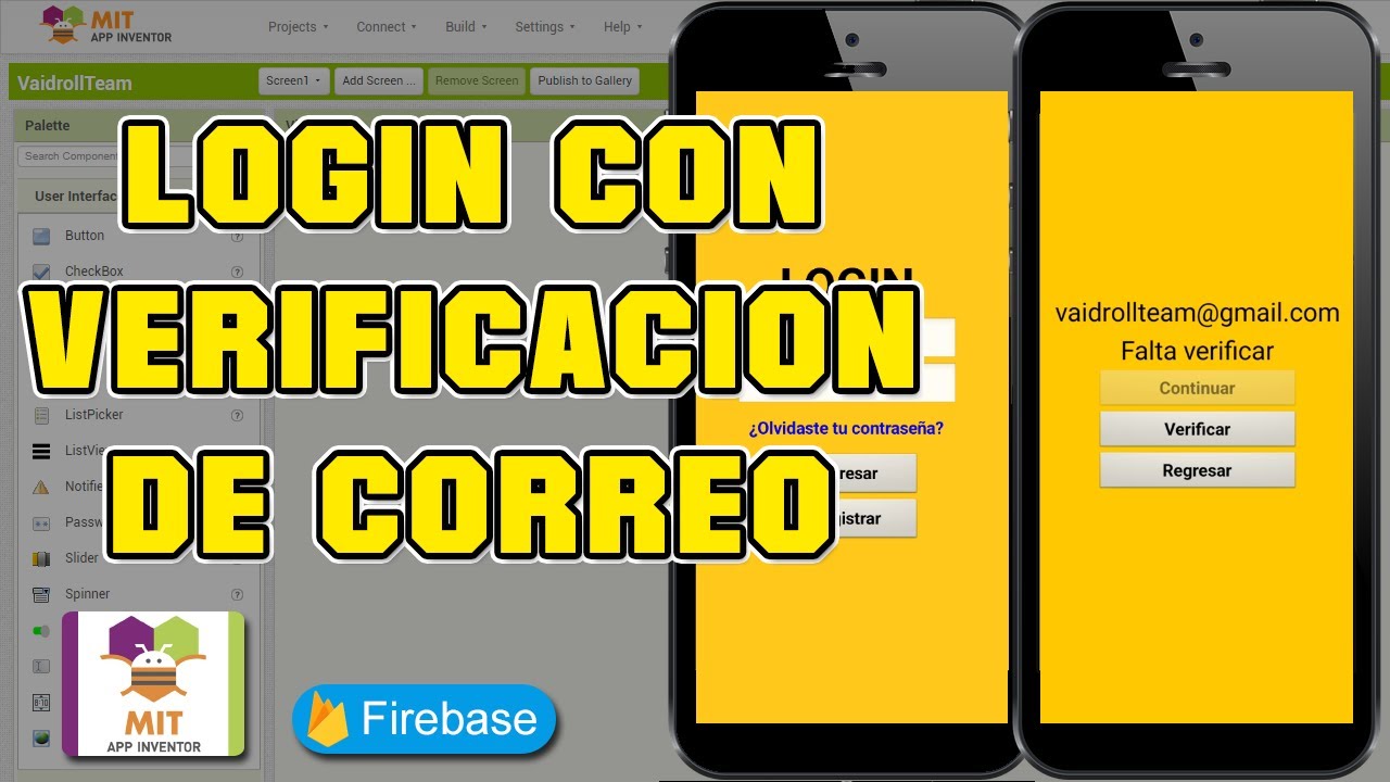 LOGIN Y VERIFICAR CORREO CON FIREBASE AUTHENTICATION EN MIT APP INVENTOR 2
