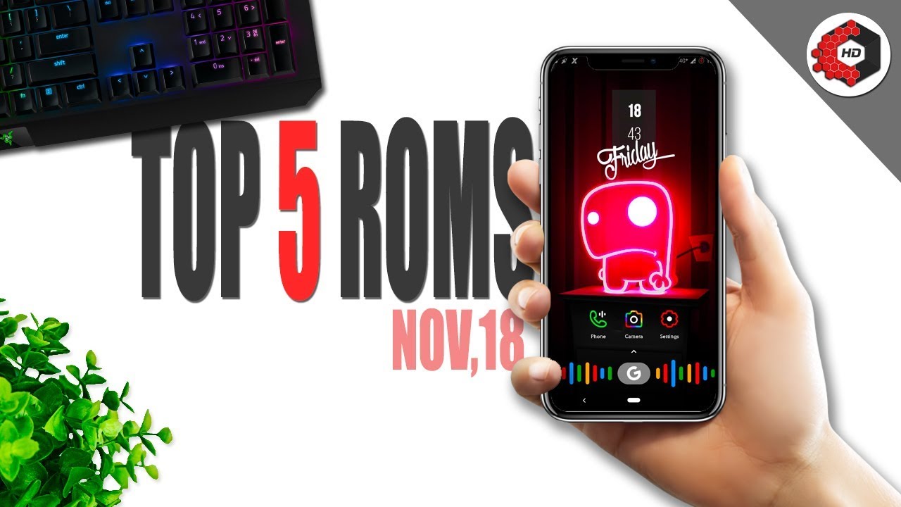 Top 5 best Pie Custom roms - November, 2018 #ARSquad