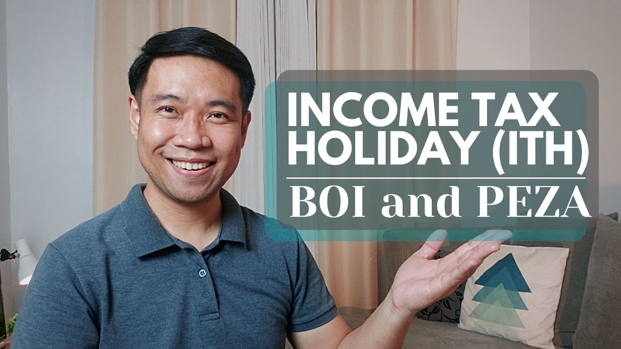 Income Tax Holiday of BOI and PEZA Explained