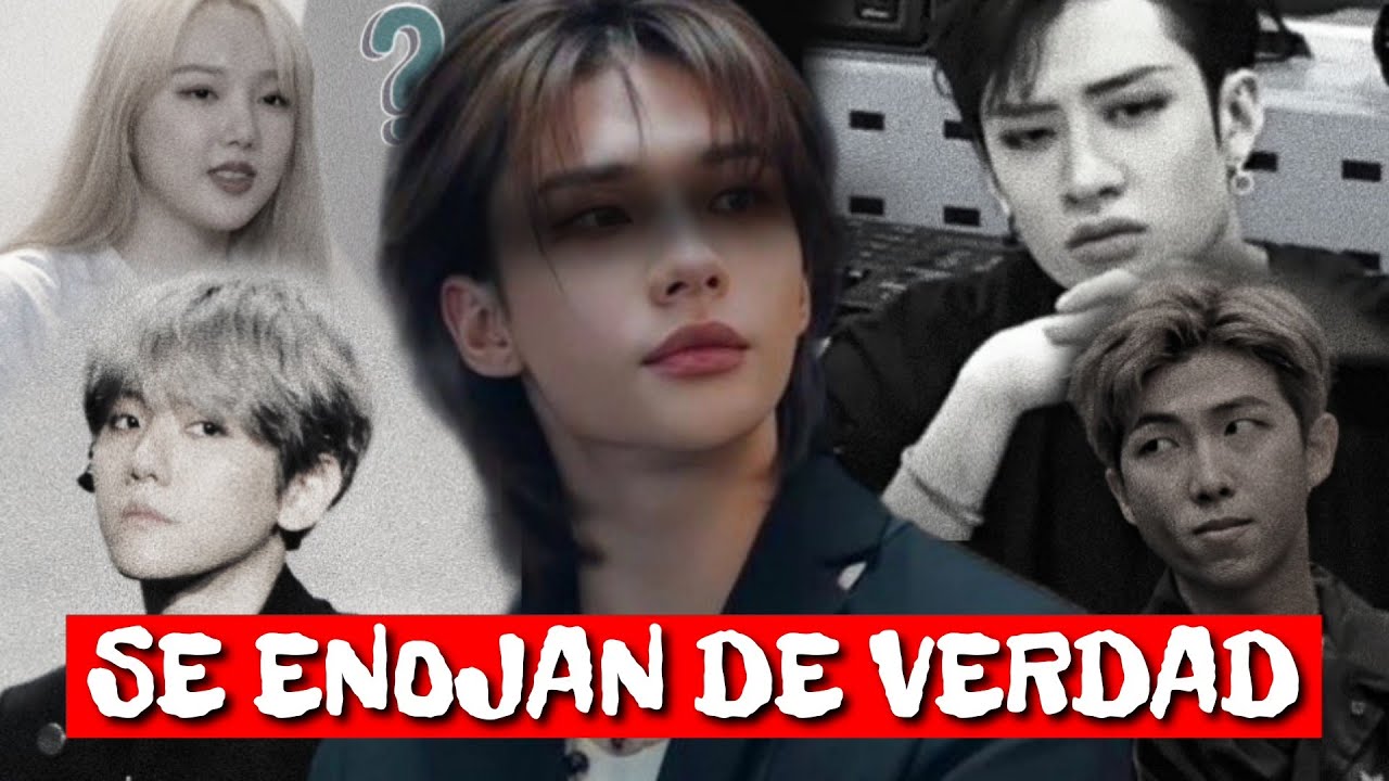MOMENTOS DE IDOLS ENOJANDOSE DE VERDAD / KPOP