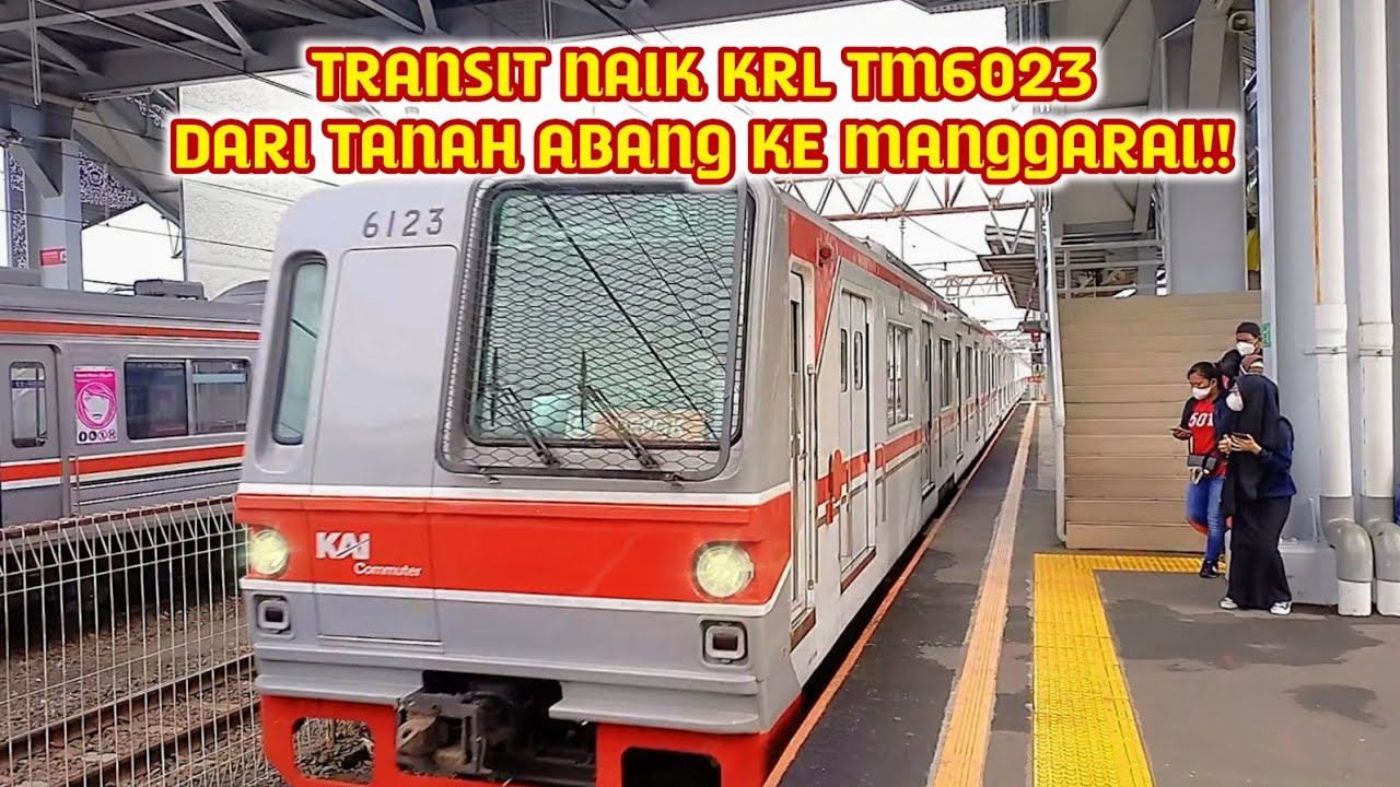 TRANSIT KRL TUJUAN DEPOK !! NAIK KRL TM 6023 DARI STASIUN TANAH ABANG KE STASIUN MANGGARAI TERBARU