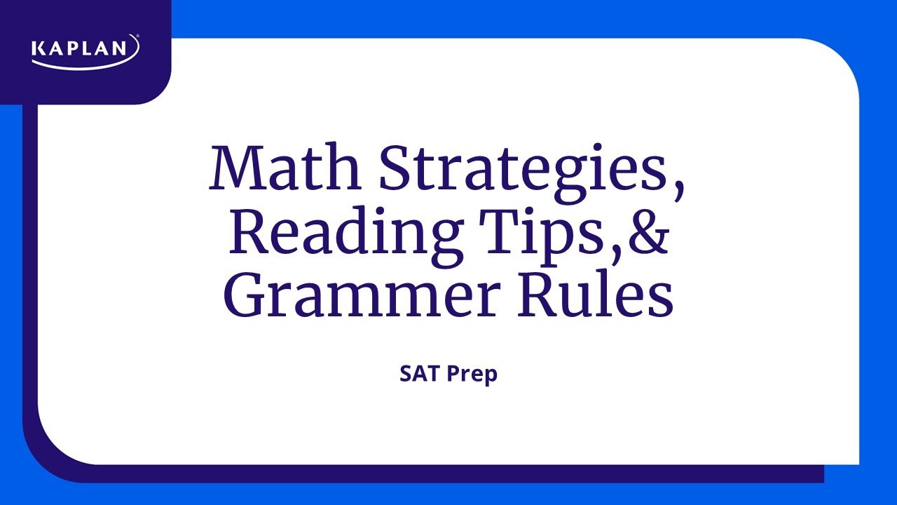 SAT Prep: Learn SAT Math Strategies, Reading Tips, Grammar Rules, and More | Kaplan SAT & ACT Prep