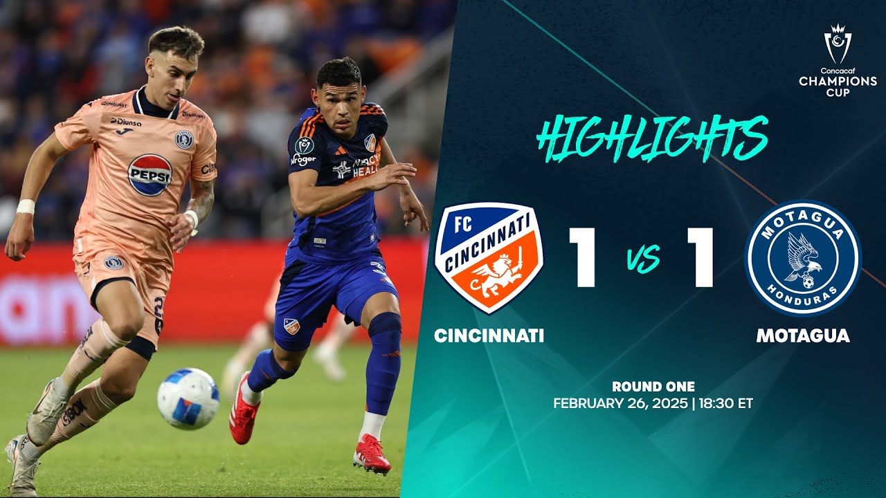 Cincinnati vs Motagua | 2025 Concacaf Champions Cup | Round One