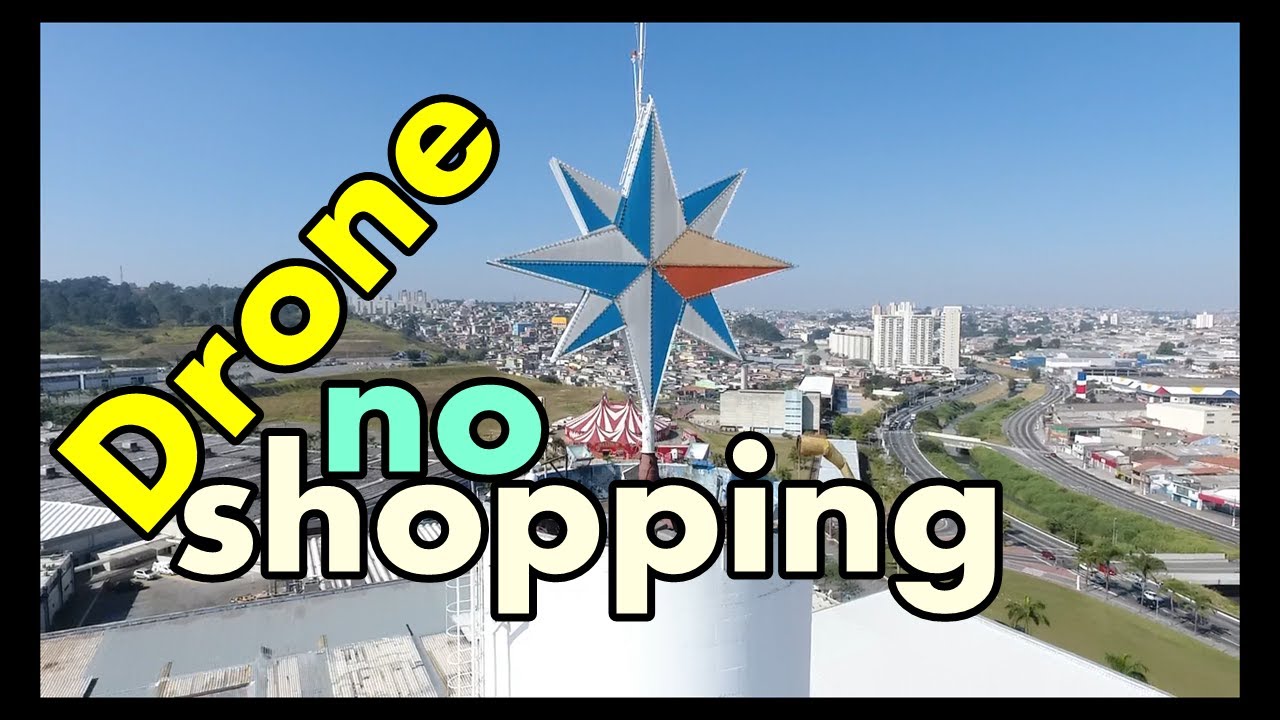 DRONE SOBREVOA SHOPPING ARICANDUVA