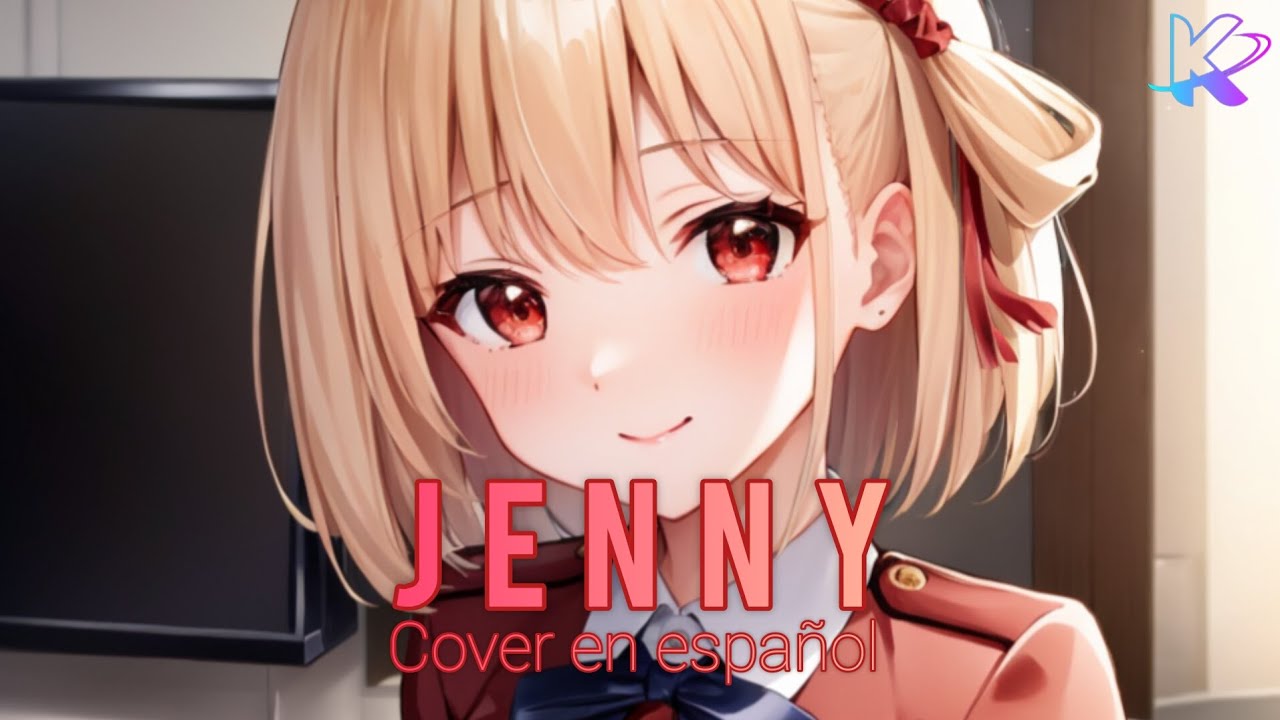 Nightcore - Jenny - Studio Killers - cover en español