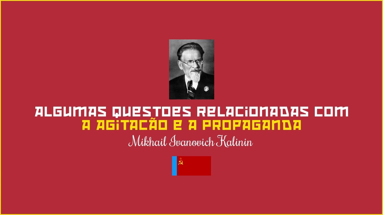 Algumas Questões Relacionadas com a Agitação e a Propaganda