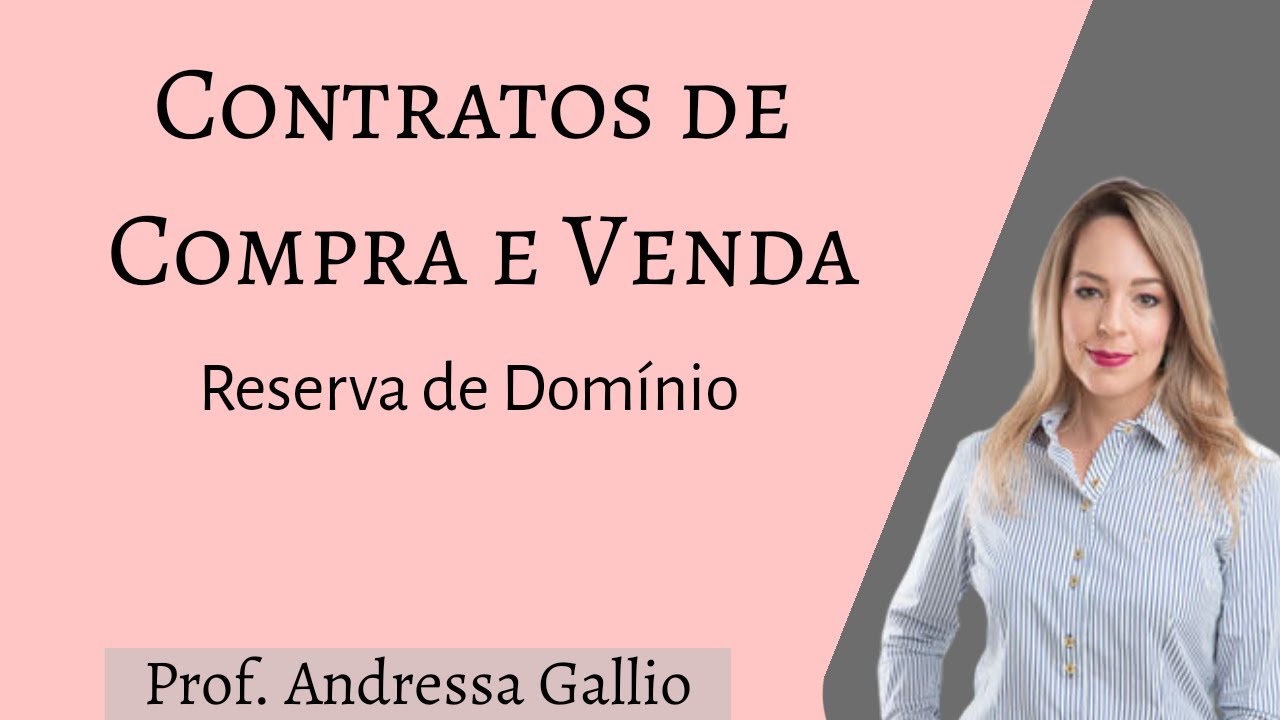 Contratos de Compra e Venda - Reserva de Domínio