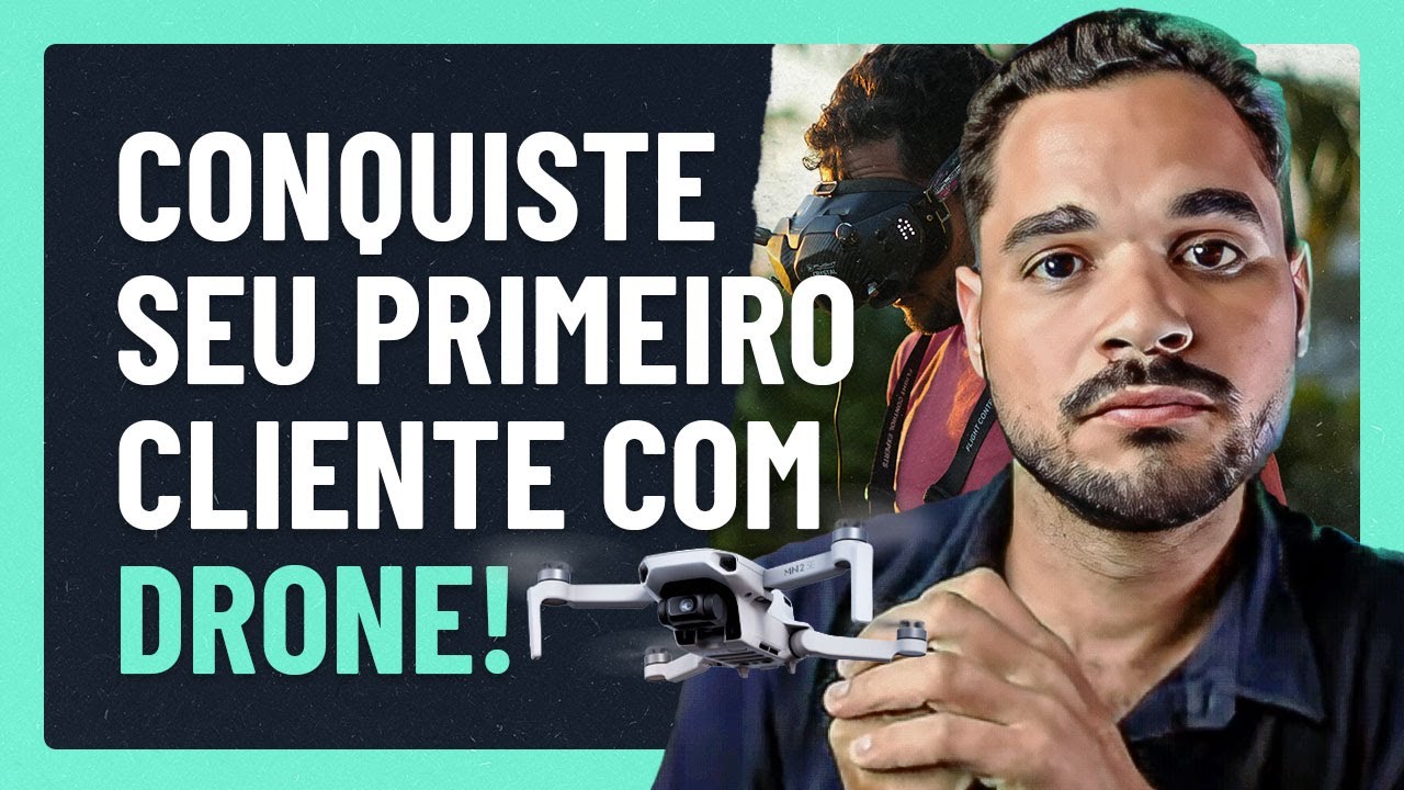 3 Passos Simples para Conseguir Seu Primeiro Cliente com Drones | LUCIVAN DRONE