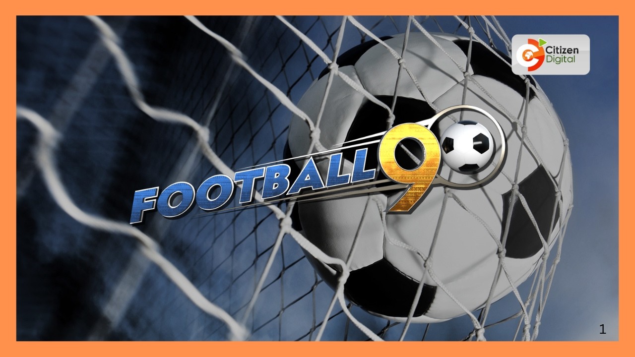 | Football 90 | CAF confirms AFCON in East Africa