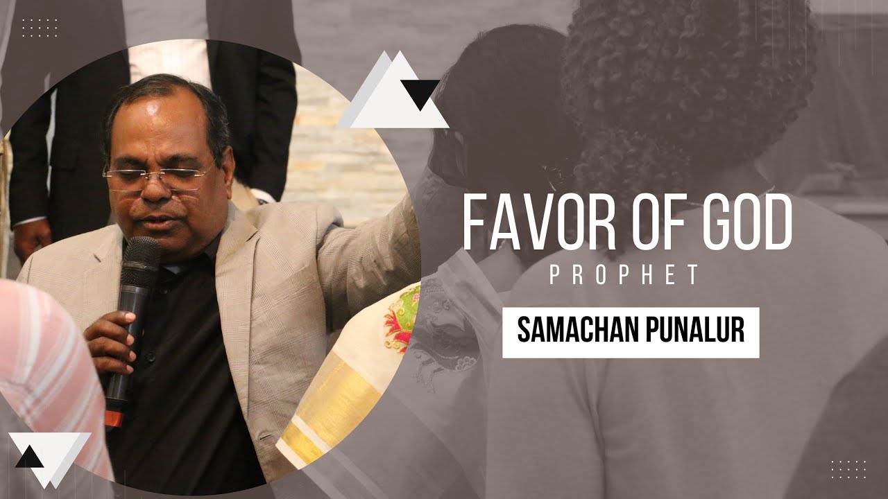 Favor Of God | Prophet Samachan Punalur | COTRIM Sermons