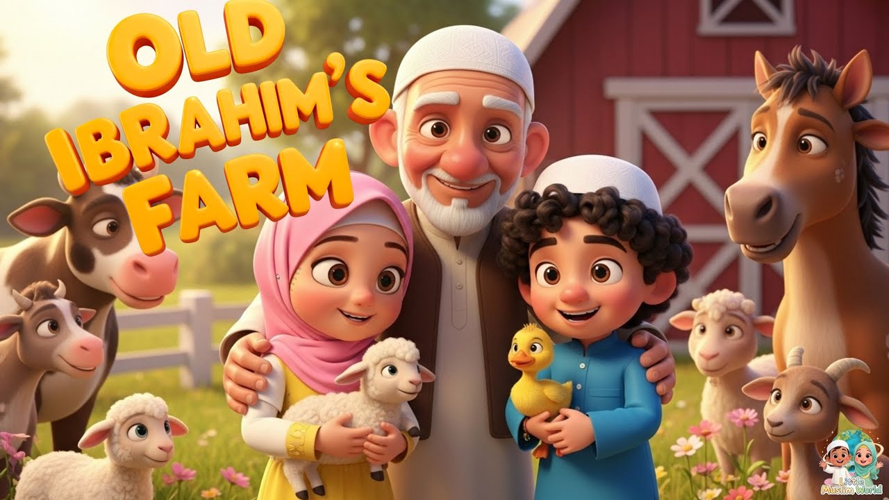 Old Ibrahim had a farm | Islamic kids nasheed | kids Nursery Rhymes | Little Muslim World in English
