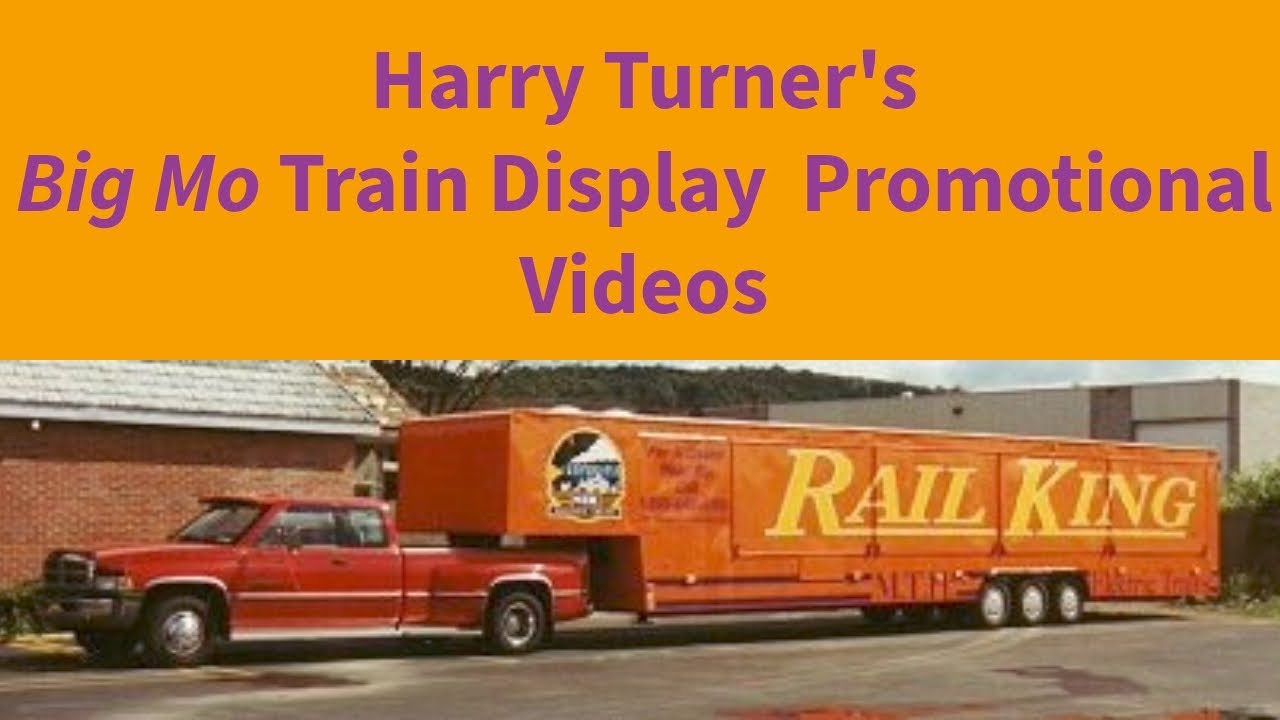 Harry Turner's Big Mo Train Display Promotional Videos 