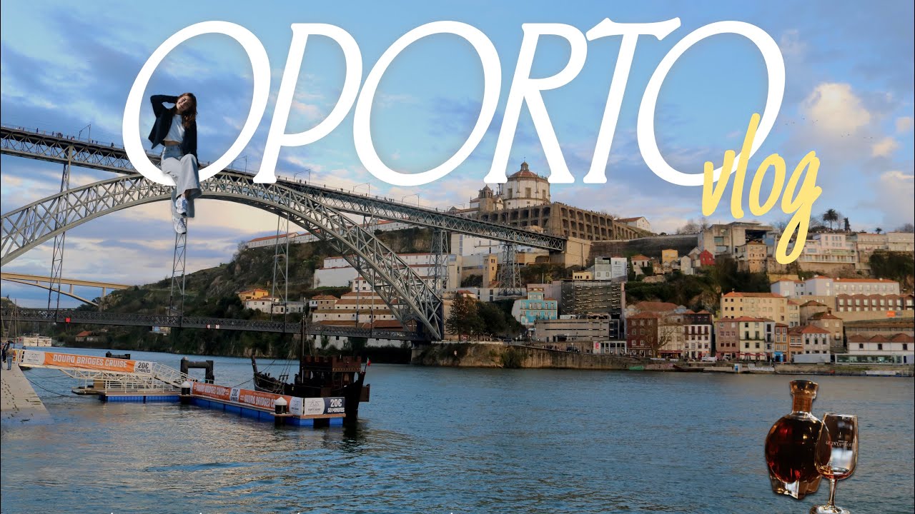 vlog oporto, portugal 🇵🇹