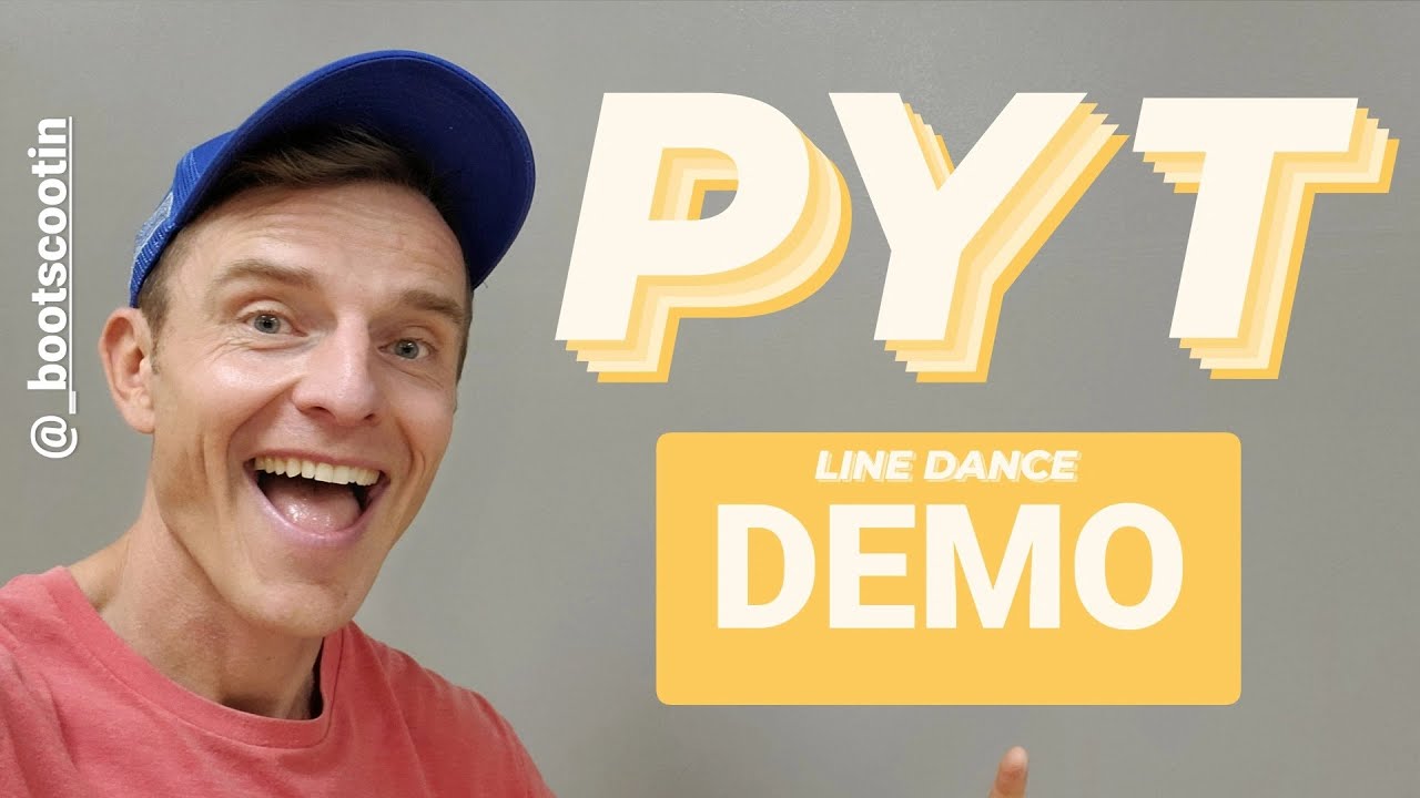 PYT  -- Line Dance DEMO