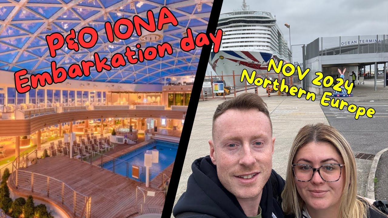 OUR FIRST EVER CRUISE | Embarkation day!! | IONA NOV 2024 |
