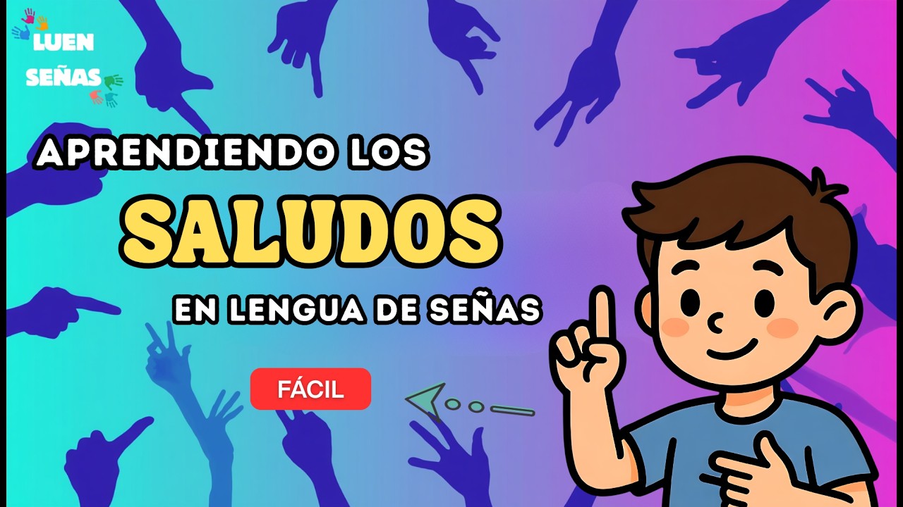 SALUDOS EN LENGUA DE SEÑAS PERUANA I LUENSEÑAS
