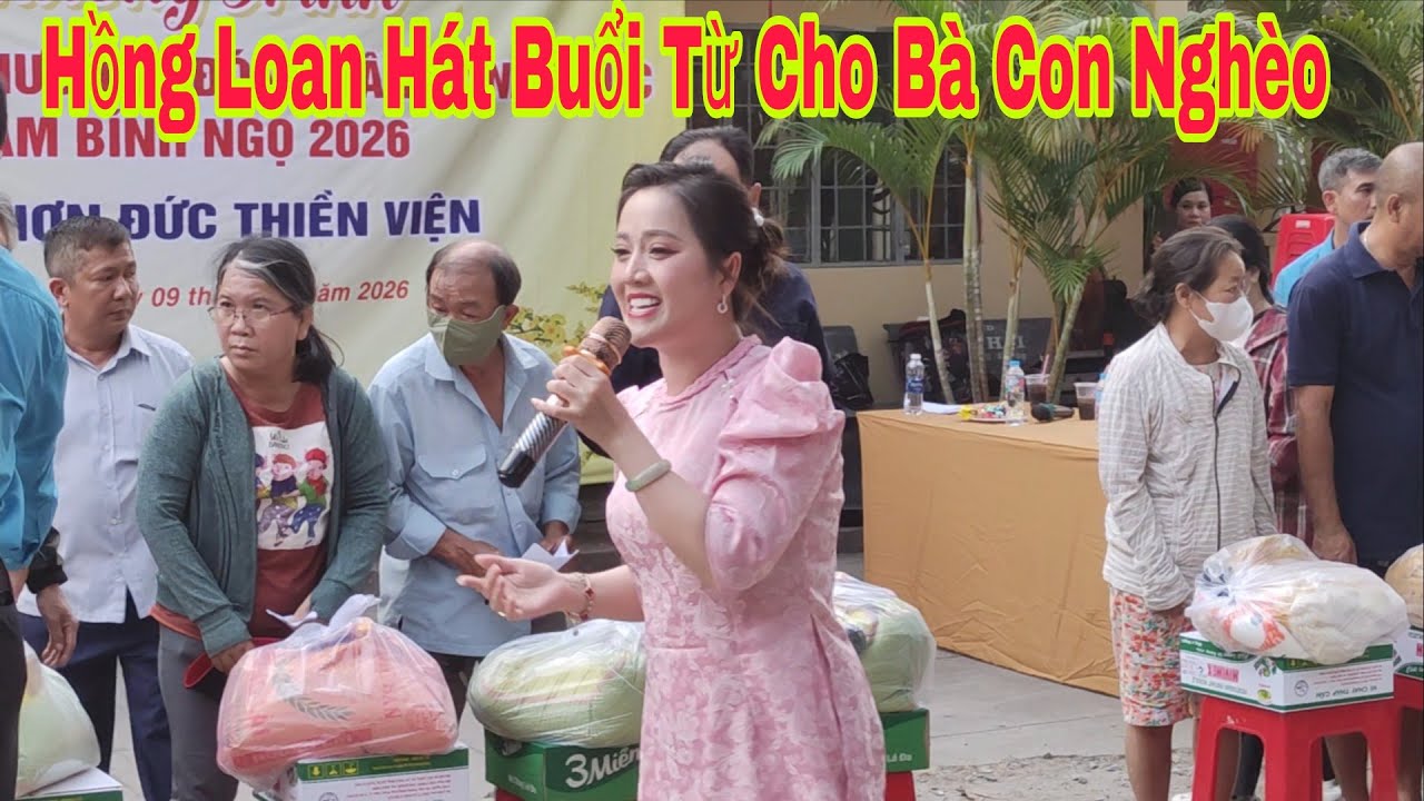 Hổng Loan Hát Buổi Từ Thiện Cho Bà Con Nghèo Tại Chùa Thiền Viện 