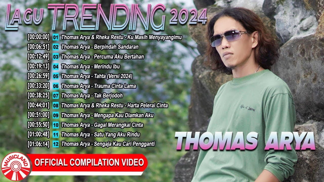 Lagu TRENDING 2024 ~ Thomas Arya [Official Compilation Video HD]