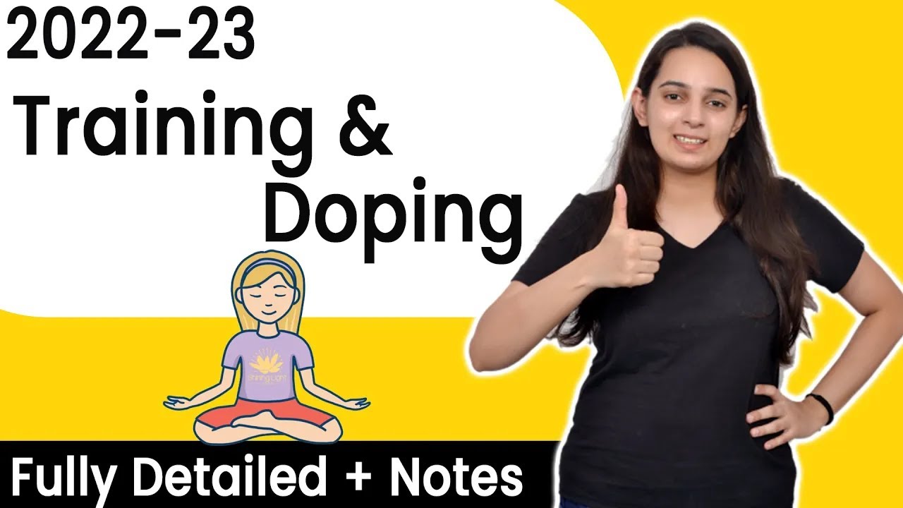 Training and Doping in Sports | Class 11 Physical Education Chapter 10 |  2022-2023