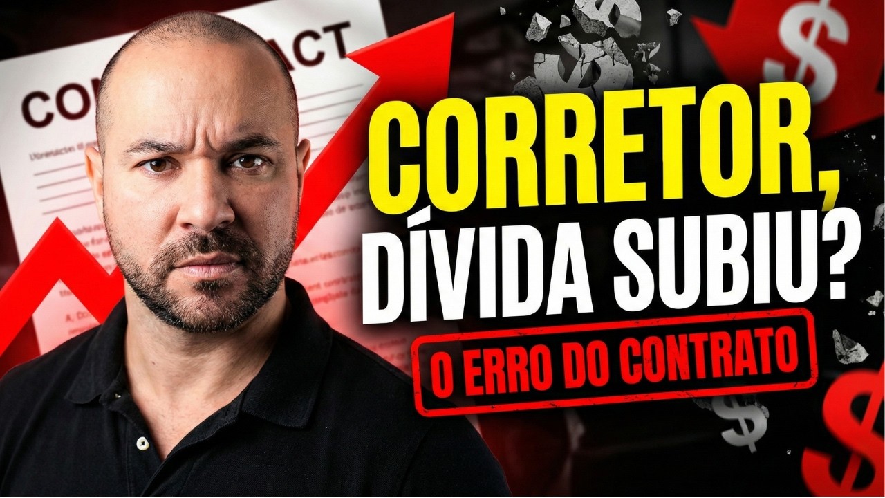 Corretor, cliente pagou 1 ano e a DÍVIDA AUMENTOU? (Entenda o porquê)
