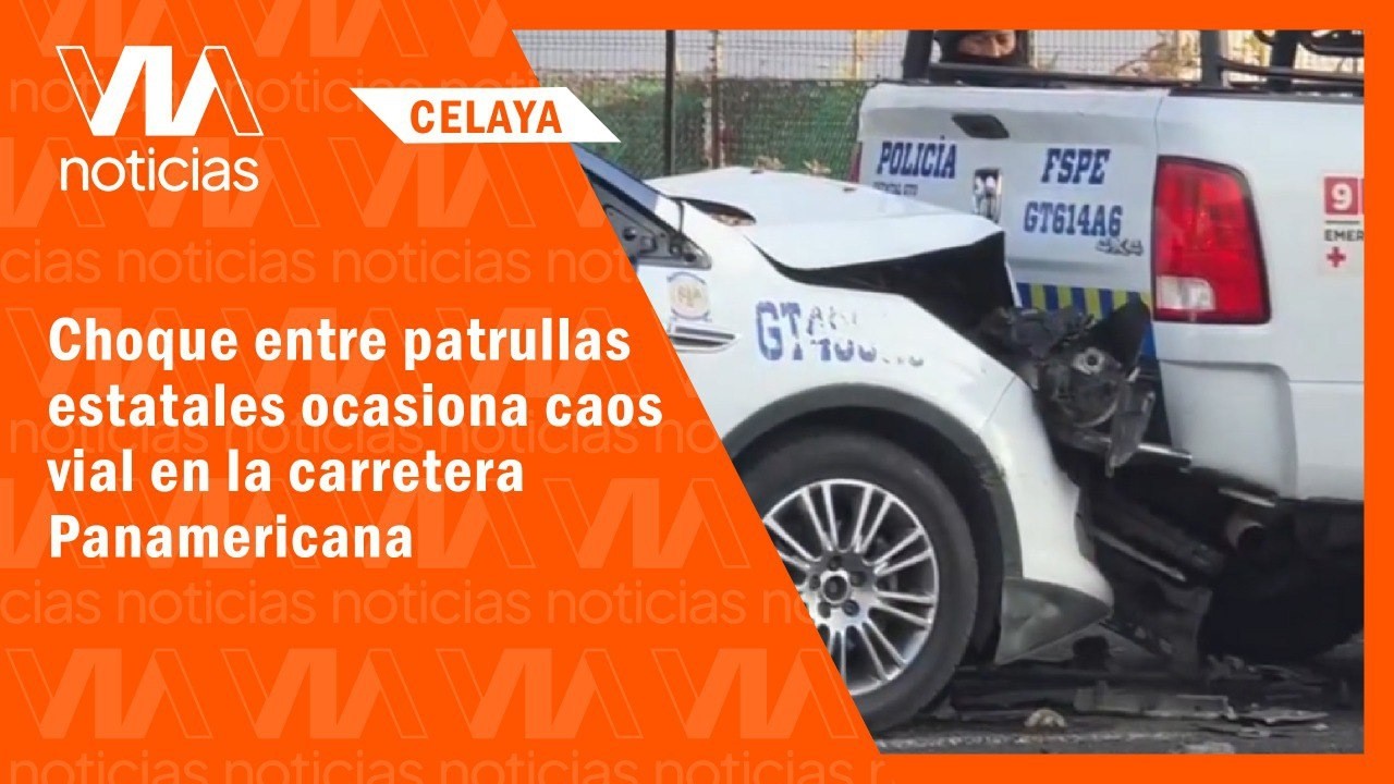 Choque entre patrullas estatales ocasiona caos vial en la carretera Panamericana