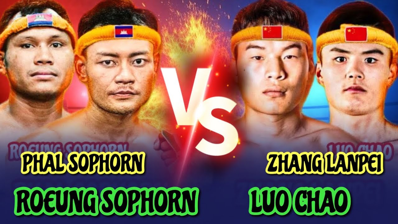 រឿង សោភ័ណ្ឌ & ផល សោភ័ណ្ឌ - ROEUNG SOPHORN vs LUO CHAO & PHAL SOPHORN vs ZHANGLANPEI & THOEUN THEARA