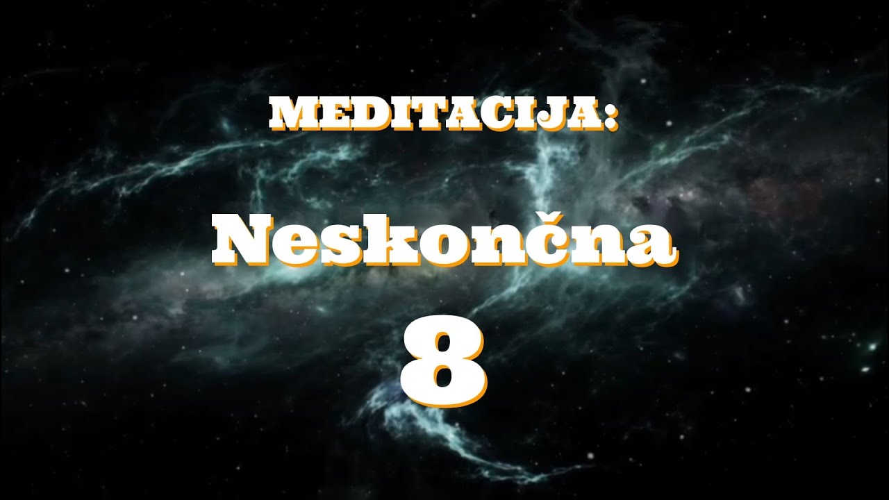 Meditacija: Neskončna osmica