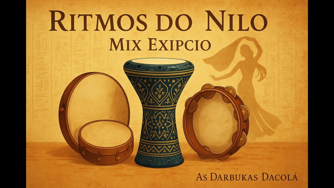 Ritmos do Nilo: Mix Exipcio