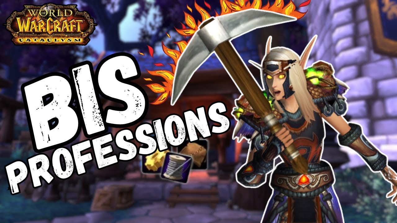 Cataclysm Profession Guide for Raiders | WOW Cataclysm