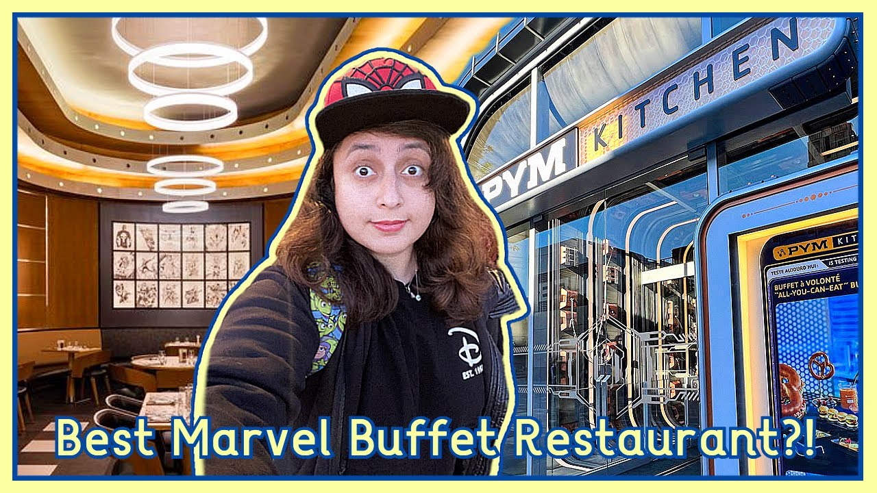 PYM KITCHEN vs. DOWNTOWN | Best Disneyland Paris MARVEL Buffet Restaurant 2022
