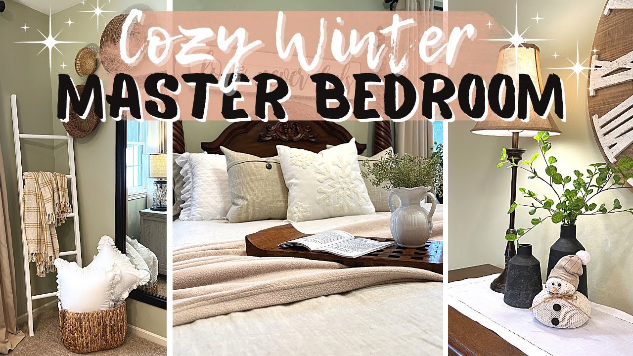 COZY MASTER BEDROOM MAKEOVER | WINTER STYLING IDEAS 2022 | CLEAN AND DECORATE WITH ME