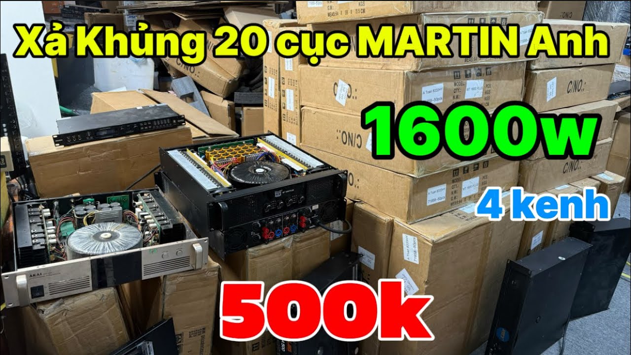 Xả Khủng 20 cục Martin Anh Quốc 4 kênh 1600w Giá 500k | 0888915888