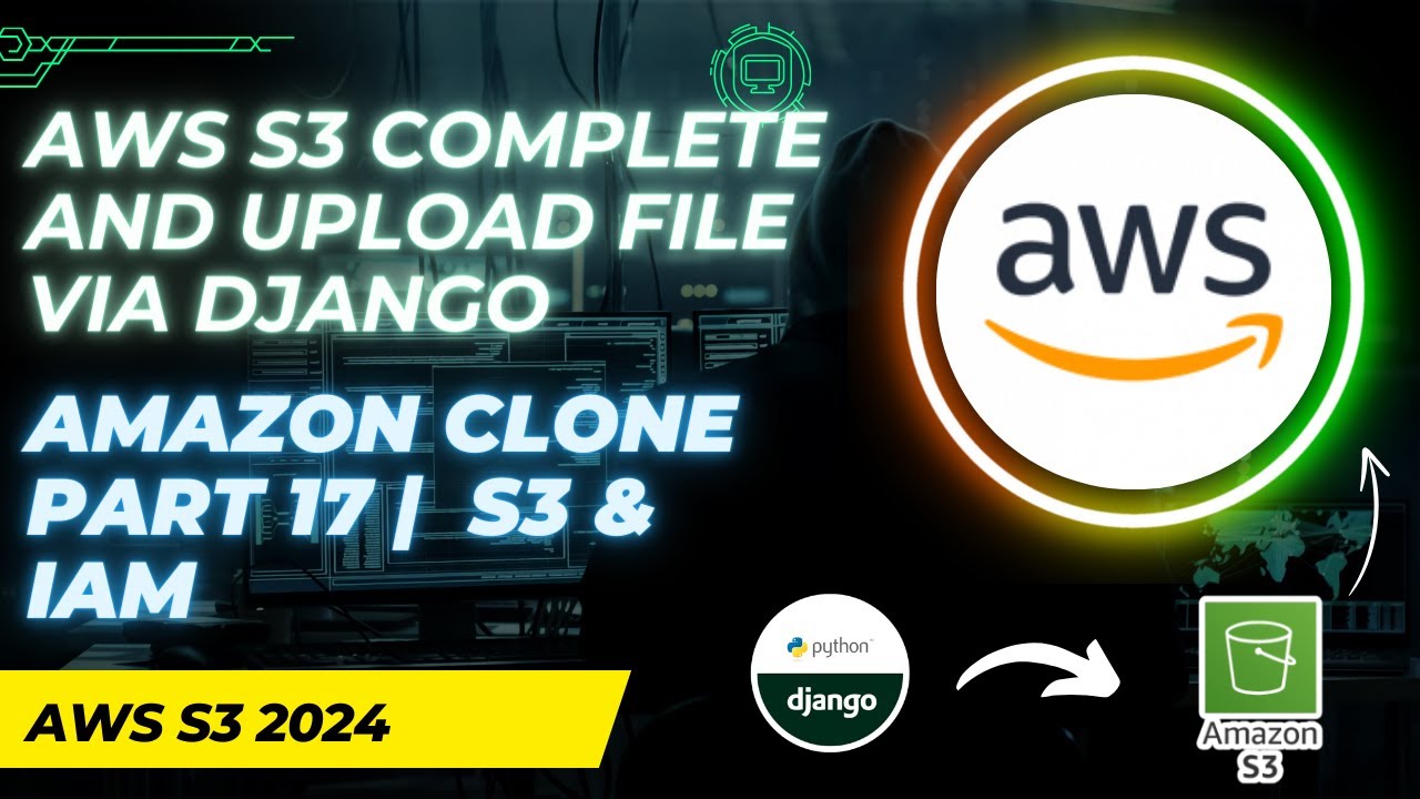 Освоение AWS S3: полное руководство по интеграции с Django | Создание клона Amazon Ecommerce: час...