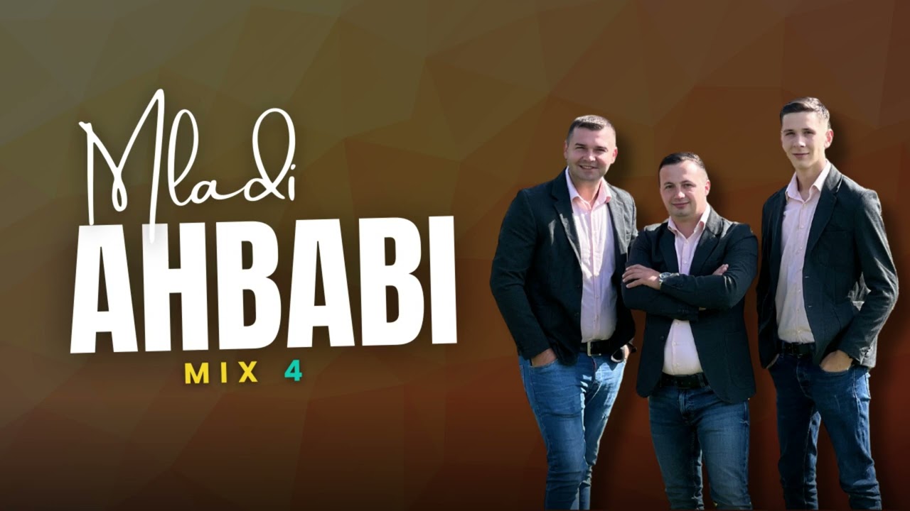 Mladi Ahbabi - MIX 4 (1h)
