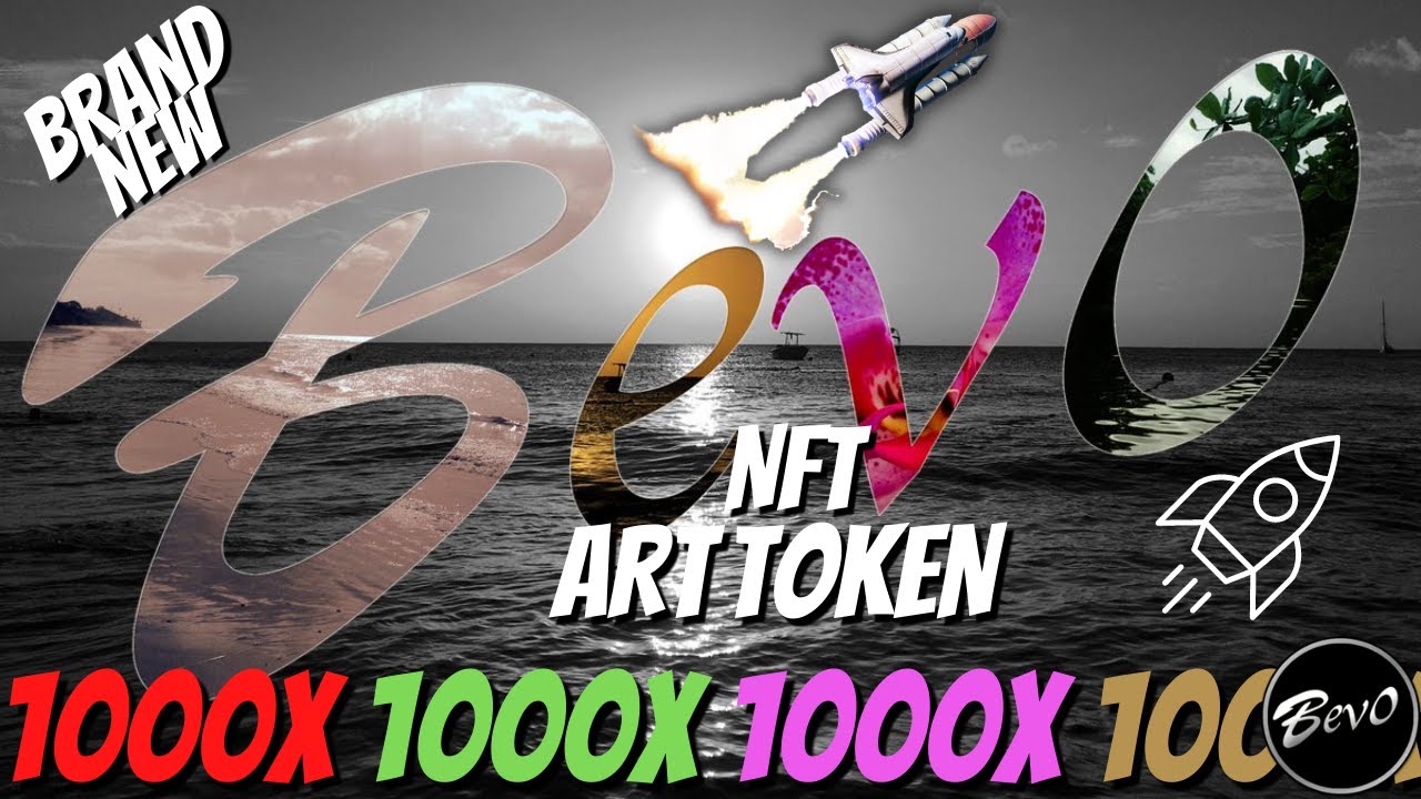 BEVO NFT ART TOKEN Update , New BSC Coin ! HUGE GAINS 1000X Price Prediction & Analysis , How to Buy