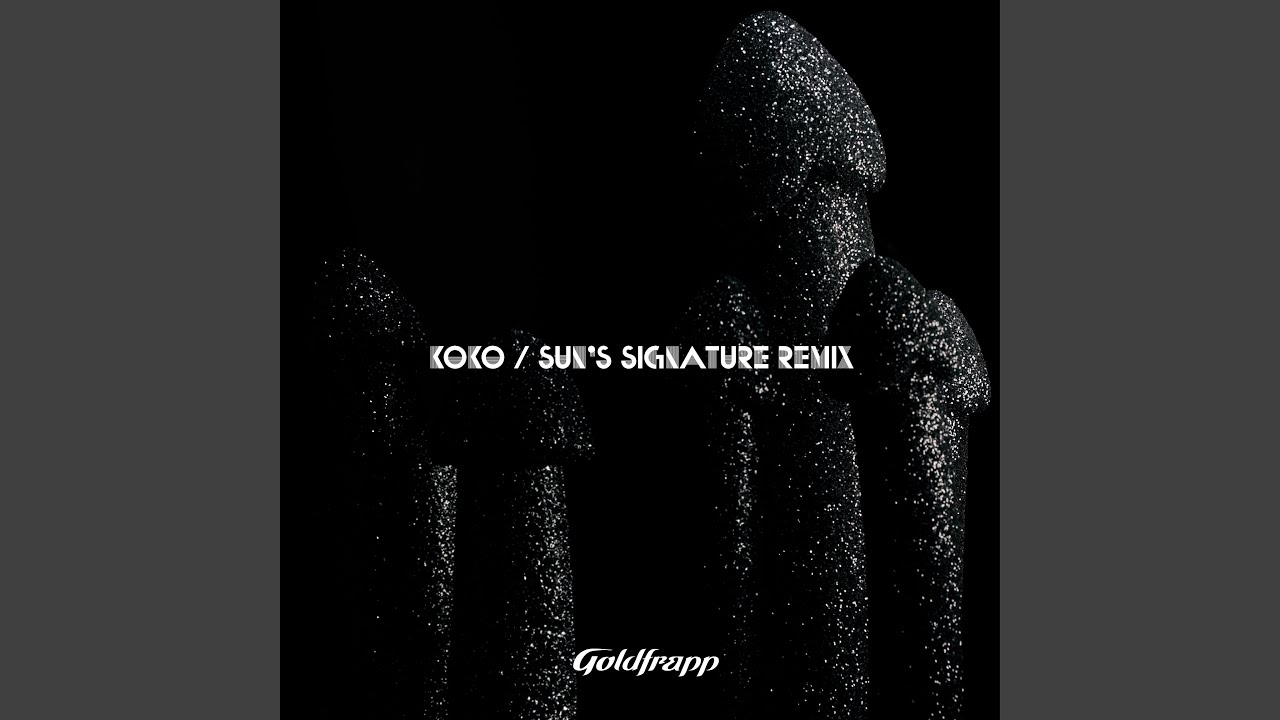 Koko (Sun's Signature Remix)