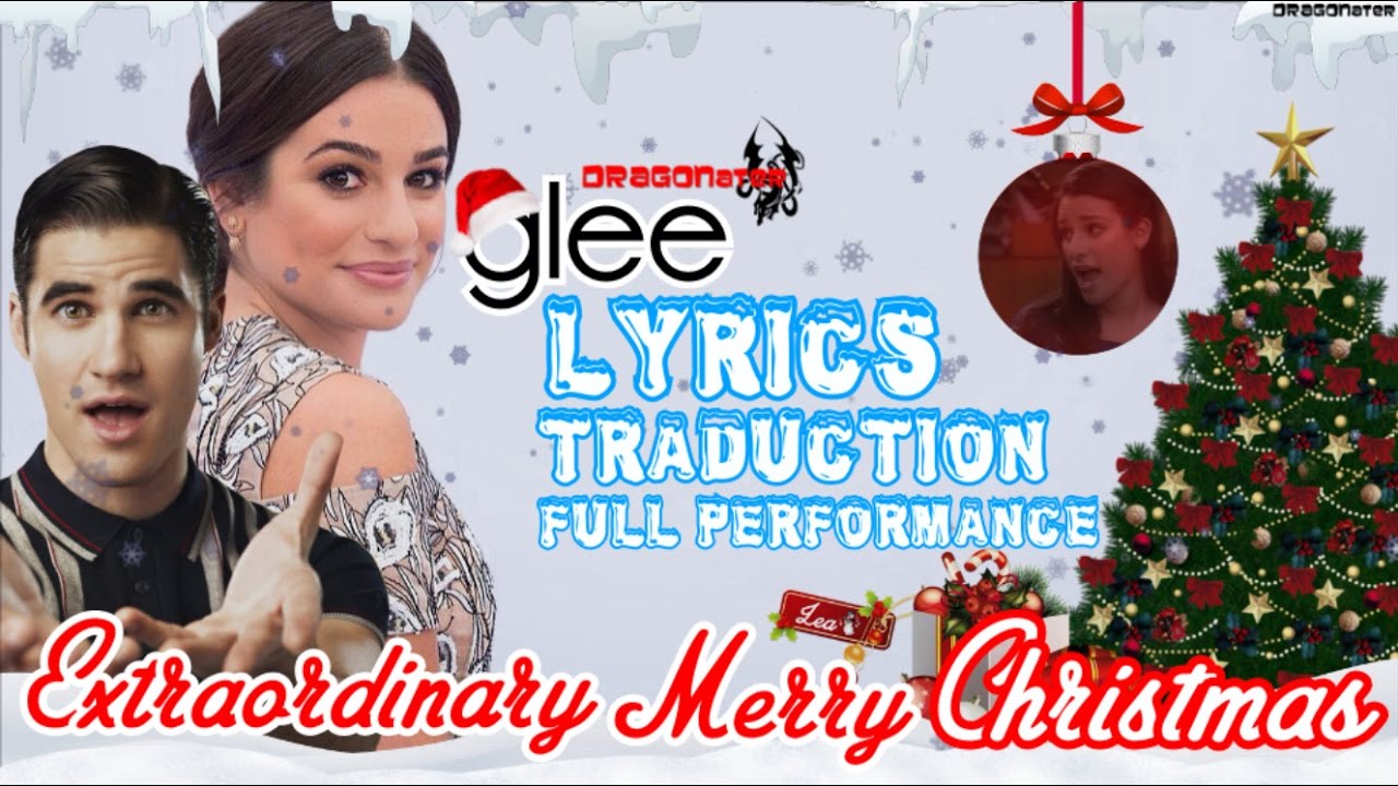 Glee - Extraordinary Merry Christmas (Lyrics Traduction Française Full Performance)