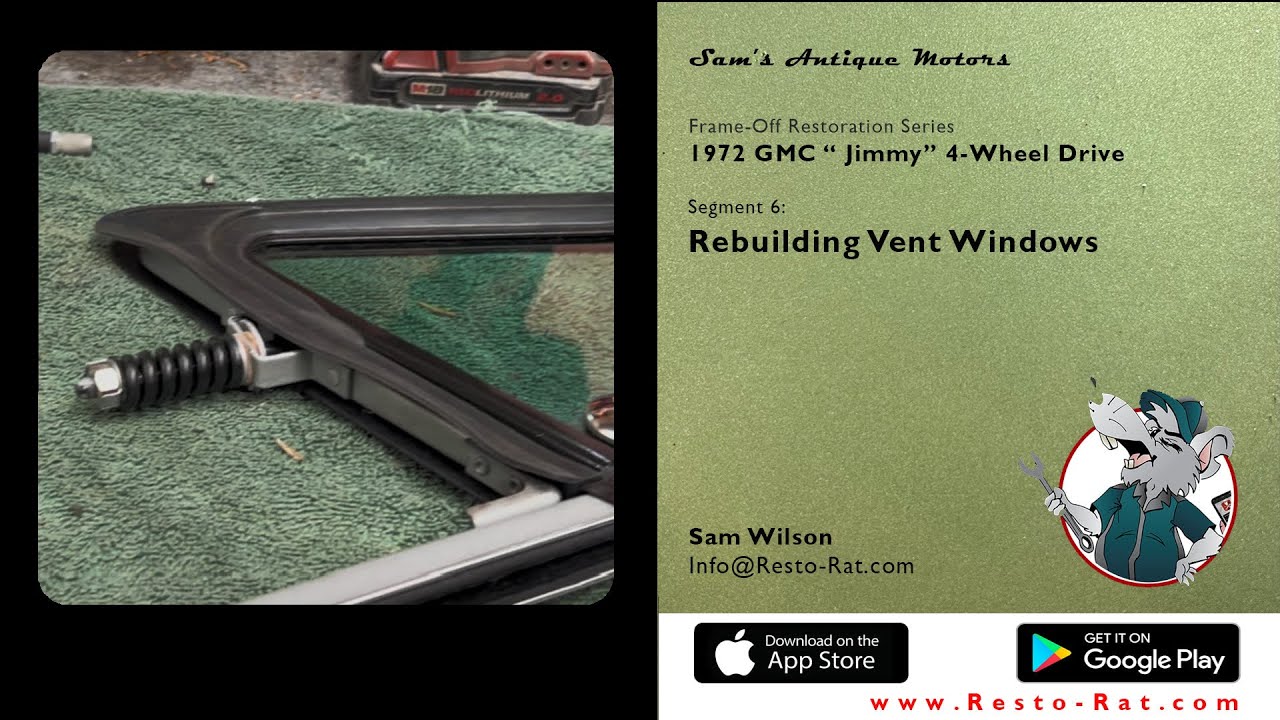 Restoring Vent Windows | Segment 06 – 1972 GMC “Jimmy”