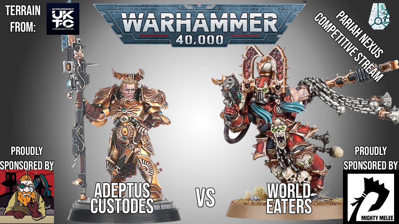 NEW World Eaters Vs Adeptus Custodes - Live Pariah Nexus Battle Report