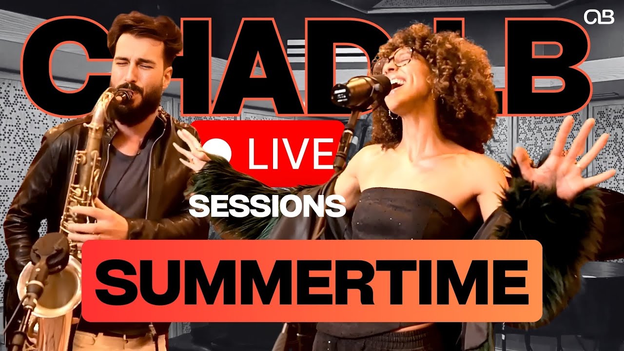 Summertime feat. Alita Moses - Chad LB Live Sessions